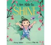 I Am Able to Shine by Korey Watari Korey Watari (Auteur)