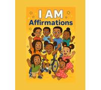 “I AM AFFIRMATIONS”: A Coloring Book for Brown Children of Every Shade and Ability