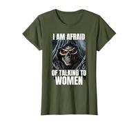 I Am Afraid of Talking to Women Cringe Skeleton T-Shirt, Femme, Olive, L