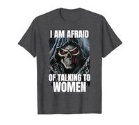I Am Afraid of Talking to Women Cringe Skeleton T-Shirt, Homme, Chiné Foncé, 6XL