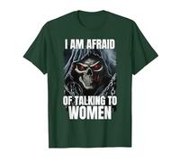 I Am Afraid of Talking to Women Cringe Skeleton T-Shirt, Homme, Vert Forêt, XXL