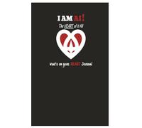 I AM AI! The HEART of it All