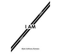 I Am: Alpha And Omega Paperback Book By Romero,Mark Anthony,