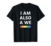 I Am also a we tee : LGBT Equality T-Shirt
