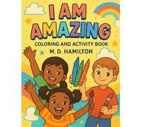 I Am Amazing Coloring and Activity Book