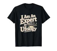 I Am an Expert in Ufology UFO Humour T-Shirt
