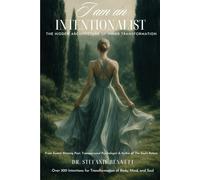 I Am An Intentionalist: The Hidden Architecture of Inner Transformation
