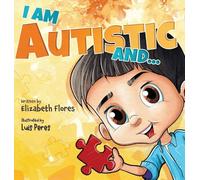 I Am Autistic and...