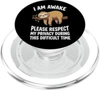 I Am Awake Please Respect My Privacy During This Time PopSockets PopGrip pour MagSafe