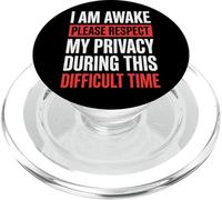 I Am Awake Please Respect My Privacy During This Time PopSockets PopGrip pour MagSafe