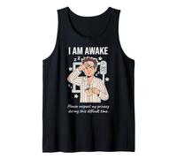 I Am Awake Please Respect My Privacy Sarcastic Tired Morning Débardeur