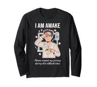 I Am Awake Please Respect My Privacy Sarcastic Tired Morning Manche Longue