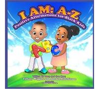 I Am AZ Positive Affirmations for Black Kids - Jordan Amari Hutchinson - Amazon Digital Services LLC KDP - Livre en Anglais Jordan Amari HutchinsonJordan Amari Hutchinson (Auteur)