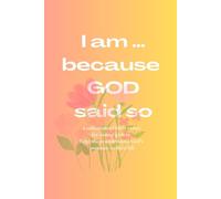 I am … because GOD said so