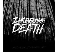 I Am Become Death - Unfortunate Anthems And Songs Of No Hope (Splatter Vinyl) [V