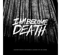 I Am Become Death - Unfortunate Anthems and Songs of no Hope (Splatter Vinyl) [Vinyl LP]