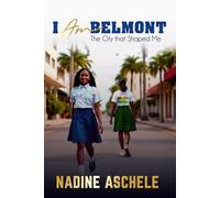 I Am Belmont: The City That Shaped Me