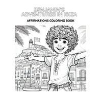 I Am Benjamin: A Coloring Book Adventure in Ibiza