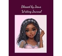 I Am Blessed by Jesus: Princess Writing Journal