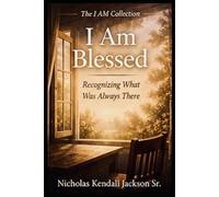 I AM BLESSED: Seeing God’s Hand in What Remains