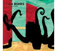 I Am Bones - The Greater Good [Import]