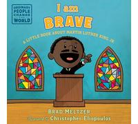 I am Brave by Brad Meltzer Unknown (Auteur)
