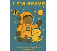 I am Brave: A Positive Affirmation Coloring Book for Kids