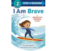 I Am Brave: A Positive Power Story