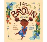 I Am Brown