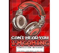 I am Busy Gaming Right Now: Funny Gamer Composition Notebook for Video Game Lovers - Large Lined Paper for School - 8.5x11