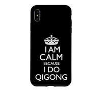 « I Am Calm Because I Do Qigong! » / Inscription Amusante de Qigong Coque pour iPhone XS Max