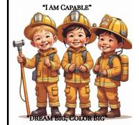 "I Am Capable": Children's coloring book to encourage children anything is possible.