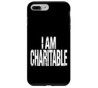 I Am Charitable Jeux de Mots sur Les Dons Clever Witty - Coque pour iPhone 7 Plus/8 Plus