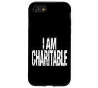 I Am Charitable Jeux de Mots sur Les Dons Clever Witty - Coque pour iPhone SE (2020) / 7/8