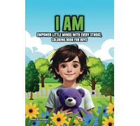 I AM, coloring book for boys: Empower Little Minds With Every Stroke