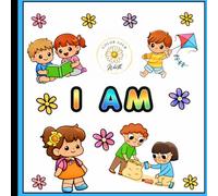 I AM: Coloring Confidence, Kindness, and Self-Worth in Every Page