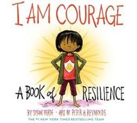 I Am Courage by Susan Verde Susan Verde (Auteur)