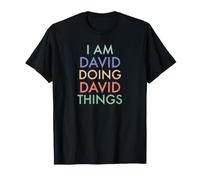I am David. Doing, David Things. Célébration Amusante T-Shirt