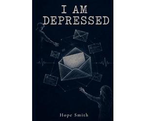 I AM DEPRESSED: He wrote his darkness to her inbox. She wrote back with light.