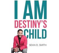 I Am Destiny's Child