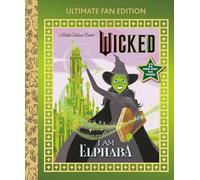 I Am Elphaba: Ultimate Fan Edition / Universal Pictures Wicked, 22 Bonus Pages! Stickers!