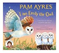 I am Emily the Owl - Pam Ayres - Pan Macmillan - Livre en Anglais - Hardback Pam AyresPam Ayres (Auteur)