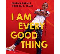 I Am Every Good Thing