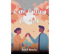 I Am Falling for you