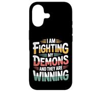I Am Fighting My Demons and They are Winning - Coque pour iPhone 17