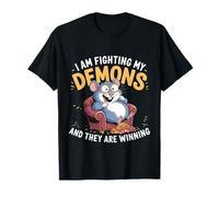 I Am Fighting My Demons and They are Winning - T-Shirt