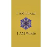 I Am Fractal, I Am Whole: A Concept Journal for Reflection & Creative Flow