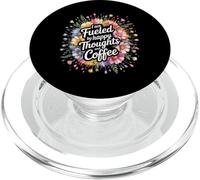 I Am Fueled by Happy Thoughts and Coffee Caféine - PopSockets PopGrip pour MagSafe