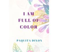 I AM FULL OF COLOR