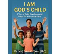 I Am God's Child: A Year of Daily Devotions and Prayer for Kids and Youths